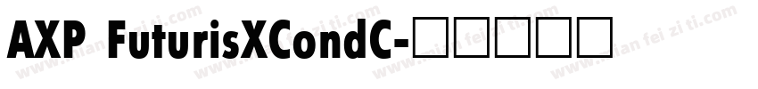 AXP FuturisXCondC字体转换